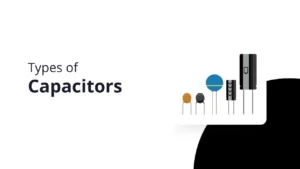 Types of Capacitors